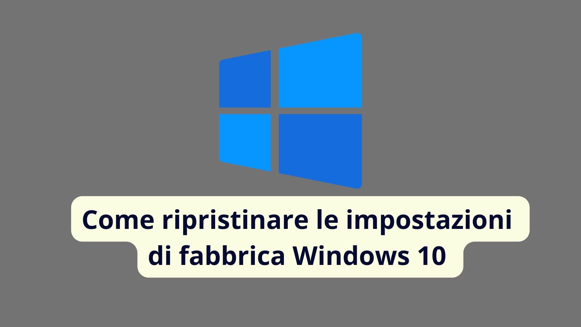 Windows 10 Ripristinare Le Impostazioni - #MAgodelPC